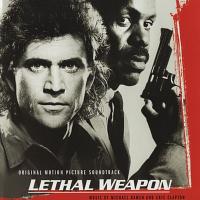 Lethal Weapon Soundtrack (by Michael Kamen, Eric Clapton)