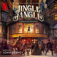 Jingle Jangle: A Christmas Journey Soundtrack (by John Debney)