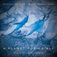 A Planet for Us All Soundtrack (by Cato Hoeben)