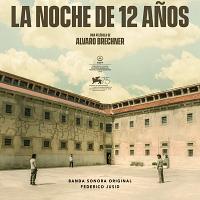 La Noche de 12 Años Soundtrack (by Federico Jusid)