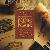 The Music Behind The Magic (by Alan Menken, Howard Ashman, Tim Rice)