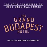 The Grand Budapest Hotel Soundtrack (FYC by Alexandre Desplat)