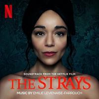The Strays Soundtrack (by Emilie Levienaise-Farrouch)