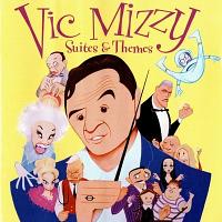 Vic Mizzy: Suites & Themes