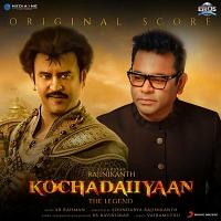 Kochadaiiyaan The Legend Soundtrack (by A.R. Rahman)