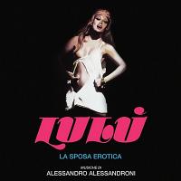 Lulù: La Sposa Erotica Soundtrack (by Alessandro Alessandroni)