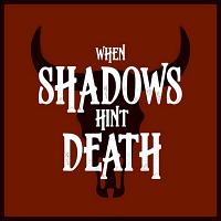When Shadows Hint Death Soundtrack (by J. Scott Rakozy)