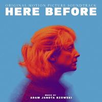 Here Before Soundtrack (by Adam Janota Bzowski)