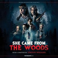 She Came from the Woods Soundtrack (by Timothy Williams)