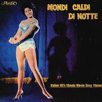 Mondi Caldi Di Notte: Italian 60’s Mondo Movie Sexy Themes