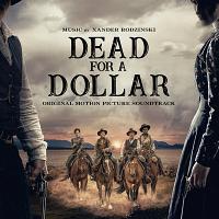 Dead for a Dollar Soundtrack (by Xander Rodzinski)