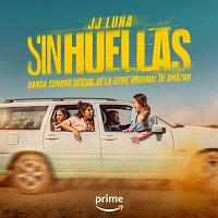 Sin Huellas (No Traces) Soundtrack (by J.J. Luna)