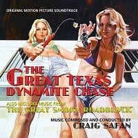 The Great Texas Dynamite Chase / The Great Smokey Roadblock Soundtrack (by Craig Safan)