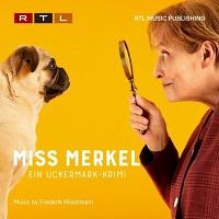 Miss Merkel: Ein Uckermark-Krimi Soundtrack (by Frederik Wiedmann)