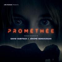 Prométhée Soundtrack (by David Gubitsch, Jérôme Bensoussan)