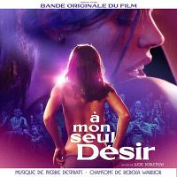 À mon seul désir Soundtrack (by Pierre Desprats & VA)