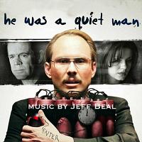 He Was A Quiet Man Soundtrack (by Jeff Beal)