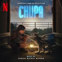 Chupa Soundtrack (by Carlos Rafael Rivera)