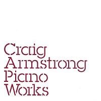 Craig Armstrong – Piano Works