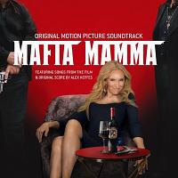 Mafia Mamma Soundtrack (by Alex Heffes & VA)