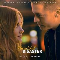 Beautiful Disaster Soundtrack (by Sam Ewing)