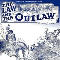 The Law and the Outlaw Soundtrack (Complete)