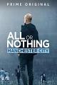孤注一掷：曼彻斯特城 All or Nothing: Manchester City