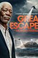 摩根·弗里曼的大逃亡 Great Escapes with Morgan Freeman