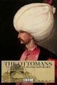 奥斯曼帝国：欧洲的伊斯兰王室 The Ottomans: Europe's Muslim Emperors