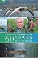 大卫爱登堡野外探索60年 Attenborough: 60 Years in the Wild