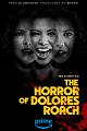 桃乐丝·罗奇的恐惧 The Horror of Dolores Roach