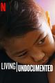 无证人生 Living Undocumented